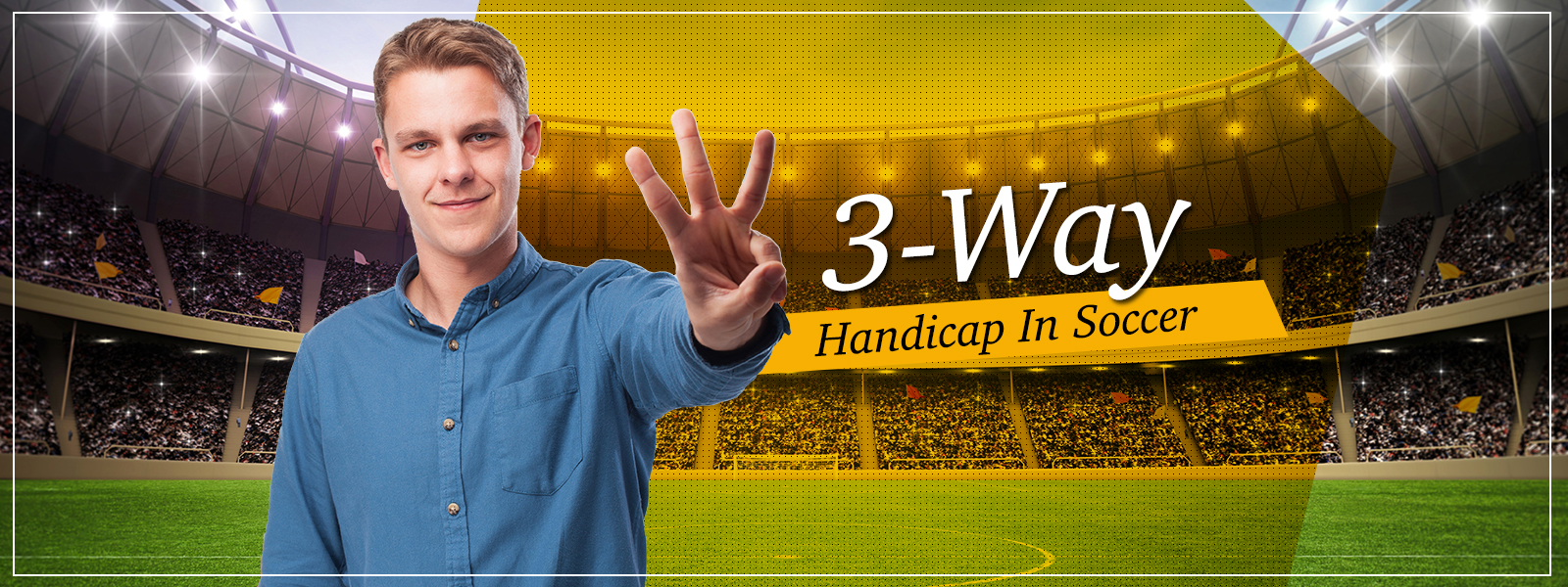 Can you explain a '3-way handicap' in soccer1